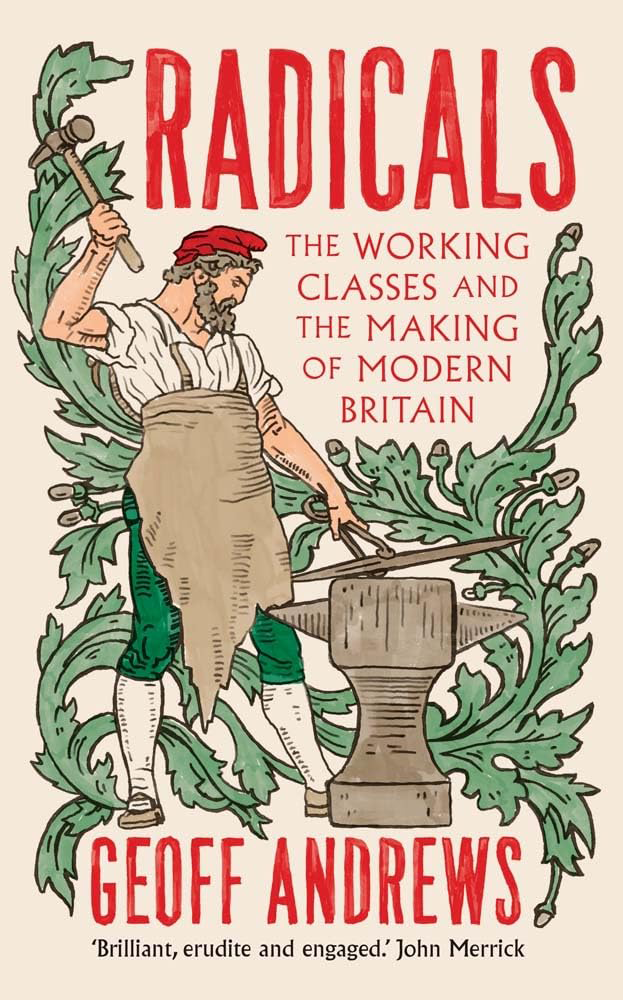 Dr Geoff Andrews – Radicals: The Working Classes and the Making of Modern Britain episode artwork